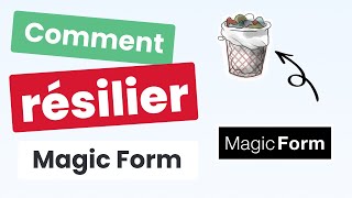 Comment Résilier Magic Form [upl. by Serene]