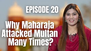 Siege of Multan  It Took Maharaja 16 Years To Capture Multan Fort  Episode 20 [upl. by Annaoy]