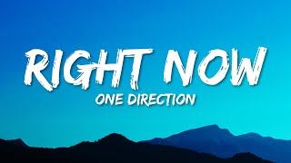 One Direction  Right Now Lyrics [upl. by Gad]