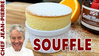 Grand Marnier Souffle  Chef JeanPierre [upl. by Kinom]