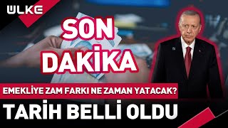 SONDAKİKA Emekliye Zam Farkı Ne Zaman Yatacak Tarih Belli Oldu [upl. by Kassey181]