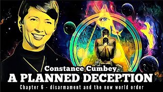 Constance Cumbey  A PLANNED DECEPTION  chapter 6  disarmament and the new world order  link 👇 [upl. by Isak]