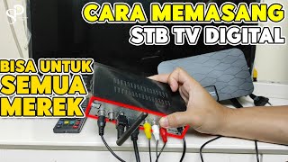 Cara Pasang amp Setting Set Top Box TV Digital Secara Detail  Bisa Untuk TV Tabung amp TV LED Matrix [upl. by Ical]