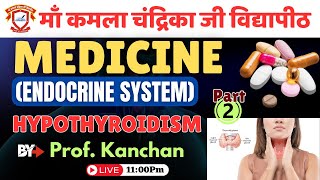 Medicine Subject hypothyroidism Part2 By prof Kanchan  BPT Session2022  25 Nov 2024  MKCV [upl. by Daryle993]