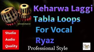 Kehrwa Laggi Tabla Loops For Vocal Ryaz Professional Style [upl. by Fleda350]