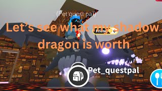 “Seeking Top Offers for Shadow Dragon 🐉  Rare Pet  Legendary Trades Only” [upl. by Art]