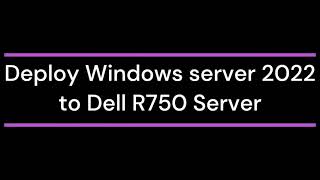 Deploy OS to a dell R750 Server via iDRAC Virtual Console [upl. by Yeta]