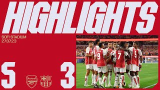 HIGHLIGHTS  Arsenal v FC Barcelona 53  Saka Havertz Trossard x2 Vieira [upl. by Thorrlow996]