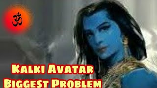 Biggest Problem of Kalki Avatar [upl. by Petronella124]