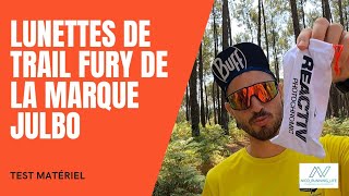 TEST MATÉRIELS  LUNETTES DE TRAIL FURY DE LA MARQUE JULBO  EFFICACE 🤔 [upl. by Leoine]