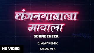 Ranjan Gawala Mahaganpati Soundcheck 2018  MIX BY DJ AJAY  Karan Vfx [upl. by Ilak]