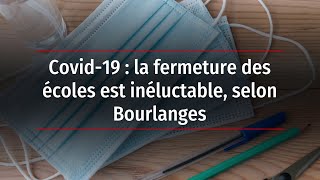 Covid19  la fermeture des écoles est inéluctable selon Bourlanges [upl. by Alyss]