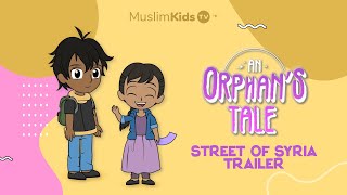 Best Kids Show on MuslimkidsTV  An Orphans Tale [upl. by Aloz]