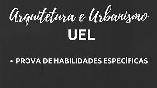 DICAS PARA A PROVA DE HABILIDADES ESPECÍFICAS  UEL [upl. by Luther]