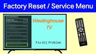 Westinghouse TV  Access Service Menu On Westinghouse TV  Factory Settings Reset On Westinghouse TV [upl. by Earej]