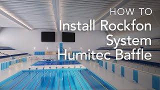 Installing Rockfon System Humitec Baffle  System Installation [upl. by Asilenna875]