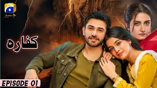 Kaffara  Episode 01  ENG SUB  Geo Tv Drama  Ali Ansari  Laiba Khan  upcoming dramas 2024 [upl. by Onitsoga]