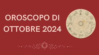 LOROSCOPO DI OTTOBRE 2024 [upl. by Ruberta289]