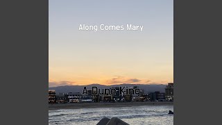 Along Comes Mary [upl. by Liamaj]