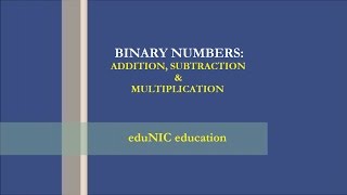 How to add subtract and multiply binary numbers [upl. by Burkhard701]