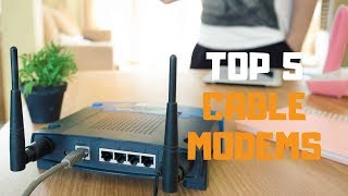 Best Cable Modem in 2019  Top 5 Cable Modems Review [upl. by Ebert]