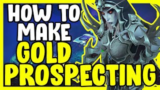 How To Make Gold With Prospecting In WoW Shadowlands  Gold Making Gold Farming Guide [upl. by Valora729]