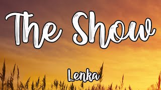 Lenka  The Show Lyrics [upl. by Astrid]