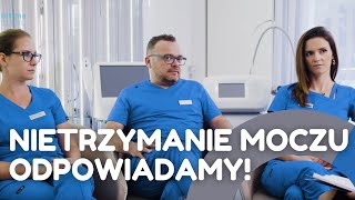 Nietrzymanie moczu leczenie  Inkontynencja  Odpowiadają Lekarze Dr Horbaczewska Dr Nieć Dr Basta [upl. by Marv]