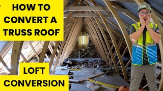 How To Convert A Truss Roof Into A Loft Conversion [upl. by Guilbert]