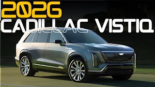 AllNew 2026 Cadillac VISTIQ EV SUV Design Specs and What to Expect [upl. by Eanehs]