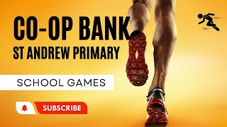 Co  Op Bank St Andrew Primary School Games [upl. by Odille73]