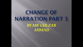 CHANGE OF NARRATION PART 3 [upl. by Izabel]