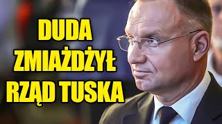 MOCNA przemowa Andrzeja Dudy Zmasakrował rząd Tuska [upl. by Jacki]