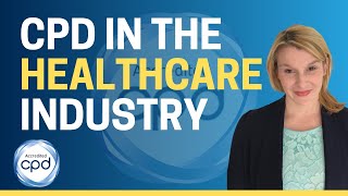 CPD in the Healthcare Industry [upl. by Zurek]