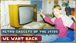 FORGOTTEN 1970s Gadgets We NEED BACK [upl. by Nageem]