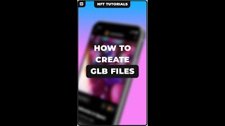 How to create GLB files using Blender  NFT tutorials [upl. by Iver]