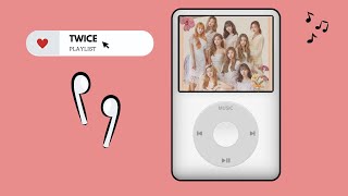 kpop playlist 🎧 • TWICE song compilation [upl. by Nally]