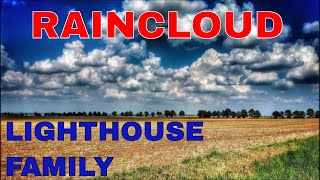 Raincloud  Lighthouse Family Lyrics [upl. by Orsini80]