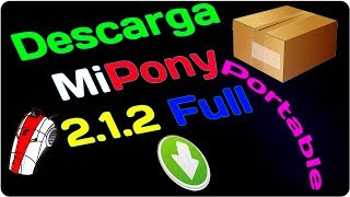 Descarga y Configura MiPony 212 Portable En Español  Potente Gestor De Descargas Automático 2014 [upl. by Tor]