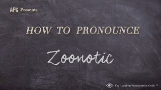 How to Pronounce Zoonotic Real Life Examples [upl. by Inait]