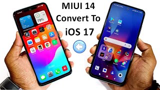 Convert MIUI 14 into iOS 17⚡Install iOS 17 Any Redmi amp Poco Devices  Like Real iPhone🔥 [upl. by Carolann267]