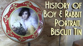 English Biscuit Tin Boy amp Rabbit Portrait Explained Peek Frean Company [upl. by Ecirad548]