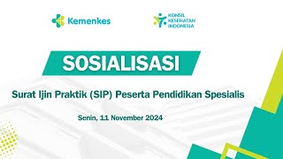 Sosialisasi tentang Surat Ijin Praktik SIP Peserta Pendidikan Spesialis [upl. by Eluj902]