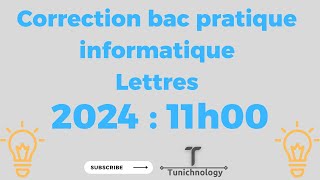 Correction bac pratique informatique 2024 Lettres 11H00 [upl. by Anirehtac]