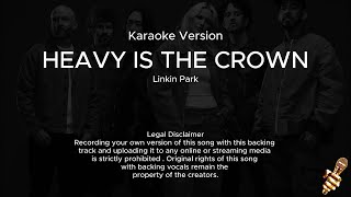 Linkin Park  Heavy Is the Crown Karaoke Version [upl. by Antonie]