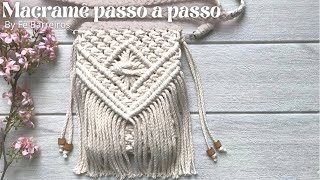 Bolsa em Macramê passo a passo  macrame bag tutorial  DIY  Fê Barreiros Macramê [upl. by Akieluz]