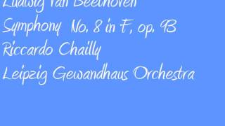 Ludwig Van Beethoven Riccardo Chailly Symphony no 8 in F [upl. by Trinl94]