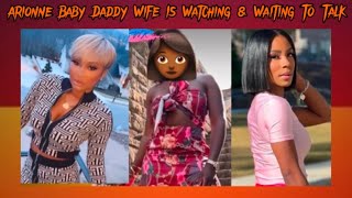 Arionne Baby Daddy Wife Watching amp Waiting To TalkArionne amp Martell Are Up To Something amp MoreLAMH [upl. by Eleinad]