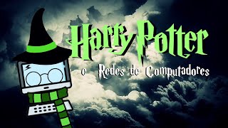 em comemoração aos 20 anos de Harry Potter e o Prisioneiro de Azkaban REDES DE COMPUTADORES [upl. by Lleuqar]