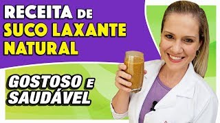 Suco Laxante Natural PARA SOLTAR O INTESTINO  Gostoso Fácil e Funciona [upl. by Snider644]